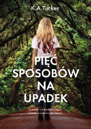 Pięć sposobów na upadek