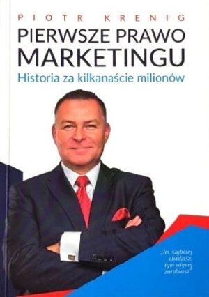 Pierwsze Prawo Marketing - Historia za kilkanaście milionów