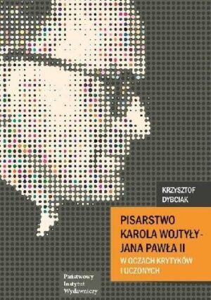 Pisarstwo Karola Wojtyły w oczach krytykówi i uczonych