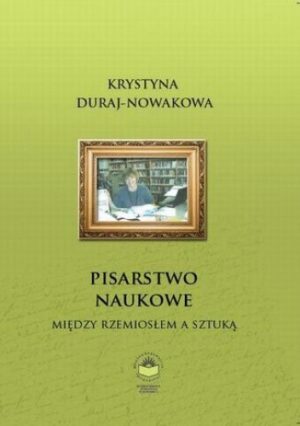 Pisarstwo naukowe. Między rzemiosłem a sztuką