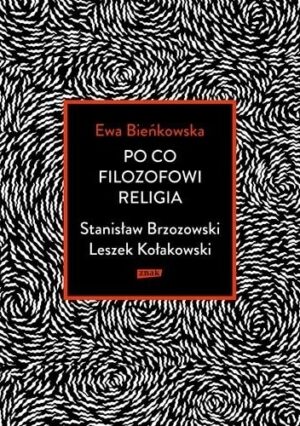 Po co filozofowi religia. Stanisław Brzozowski, Leszek Kołakowski