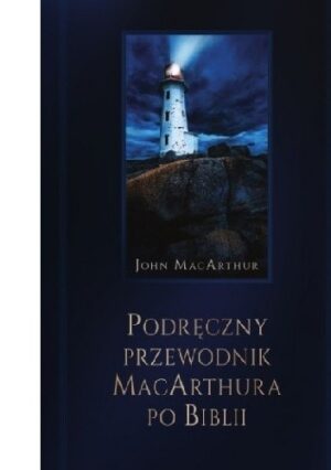 Podręczny przewodnik MacArthura po Biblii