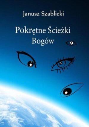 Pokrętne ścieżki bogów