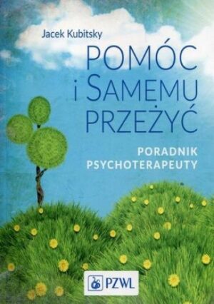 Pomóc i samemu przeżyć