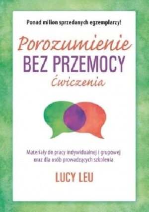 Porozumienie bez przemocy. Ćwiczenia