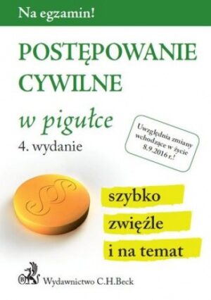 Postępowanie cywilne w pigułce. Wydanie 4