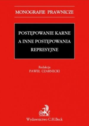 Postępowanie karne a inne postępowania represyjne