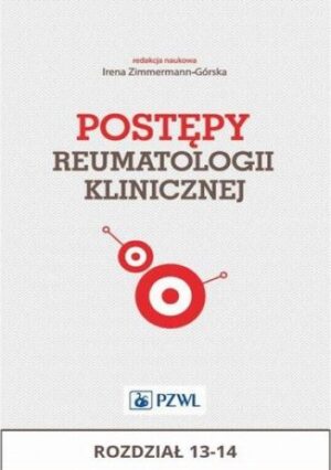 Postępy reumatologii klinicznej. Rozdział 13-14