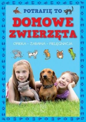 Potrafię to. Domowe zwierzęta