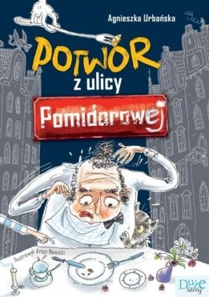 Potwór z ulicy Pomidorowej