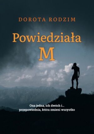 Powiedziała M