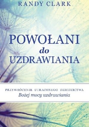 Powołani do uzdrawiania