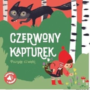 Poznaję dźwięki. Czerwony kapturek