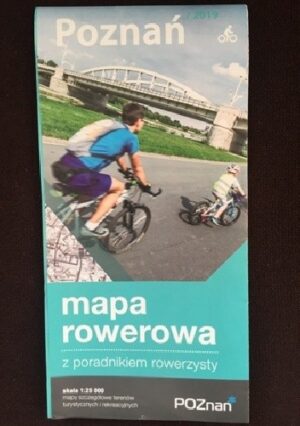 Poznań. Mapa rowerowa z poradnikiem rowerzysty