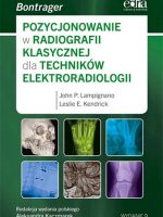 Pozycjonowanie w Radiografii Klasycznej dla Techników Elektroradiologii