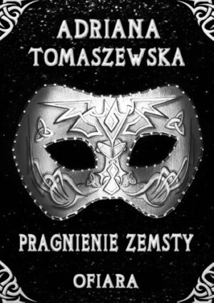 Pragnienie zemsty. Ofiara