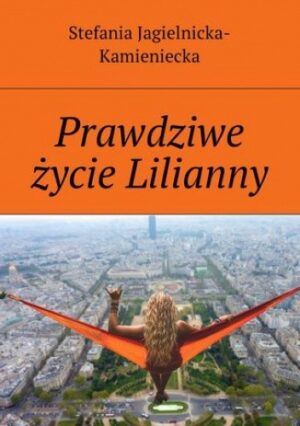 Prawdziwe życie Lilianny