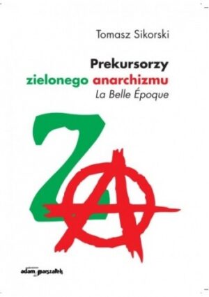 Prekursorzy Zielonego Anarchizmu