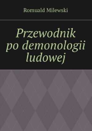 Przewodnik po demonologii ludowej