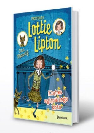 Przygody Lottie Lipton. Klątwa egipskiego kota