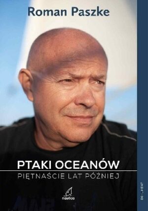 Ptaki Oceanów. Piętnaście lat później