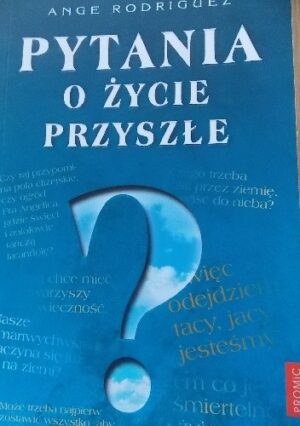 Pytania o życie przyszłe