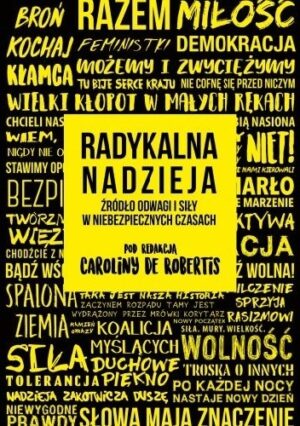 Radykalna nadzieja. Źródło odwagi i siły w niebezpiecznych czasach