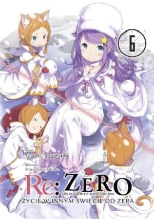 Re: Zero - Życie w innym świecie od zera. Tom VI