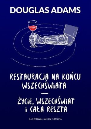 Restauracja na końcu wszechświata. Życie, wszechświat i cała reszta