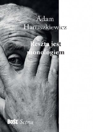 Reszta jest monologiem