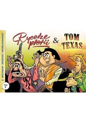 Rycerze prerii & Tom Texas