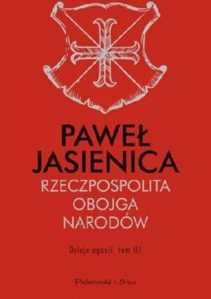 Rzeczpospolita Obojga Narodów. Dzieje agonii