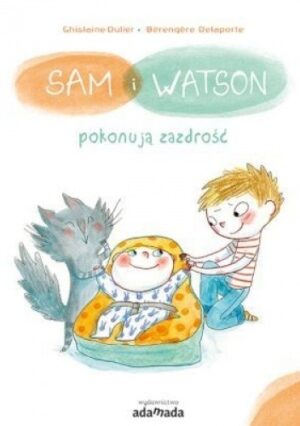 Sam i Watson pokonują zazdrość