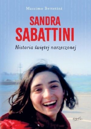 Sandra Sabattini. Historia świętej narzeczonej