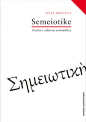 Séméiotik?. Studia z zakresu semanalizy