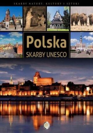 Skarby UNESCO. Polska