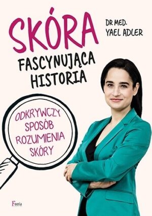 Skóra. Fascynująca historia