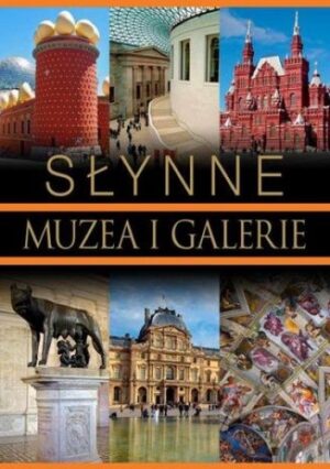 Słynne muzea i galerie