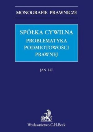 Spółka cywilna. Problematyka podmiotowości prawnej