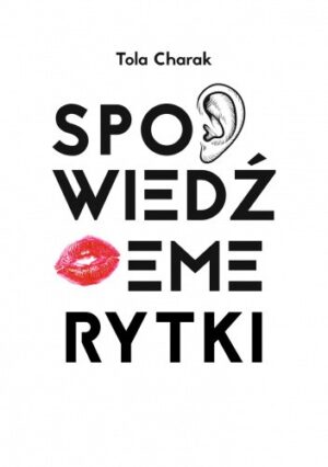 Spowiedź emerytki. 19 stanów świadomości