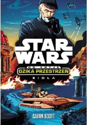 Star Wars. Co kryje Dzika Przestrzeń. Sidła