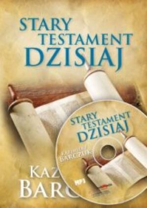 Stary Testament Dzisiaj - Część 1