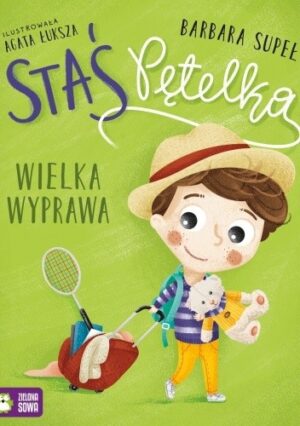 Staś Pętelka. Wielka wyprawa