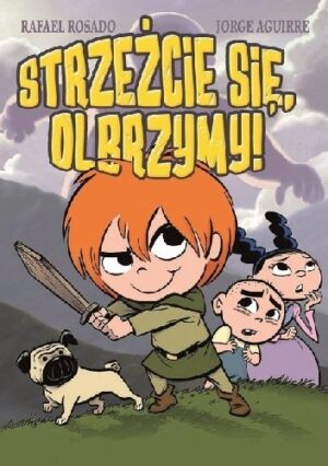 Strzeżcie się, olbrzymy!