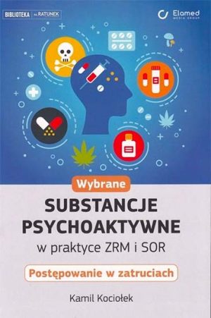 Wybrane substancje Psychoaktywne w praktyce ZRM i SOR