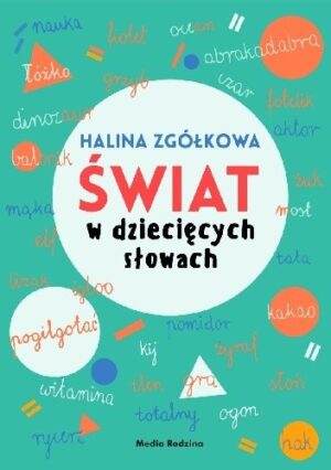 Świat w dziecięcych słowach