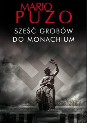 Sześć grobów do Monachium