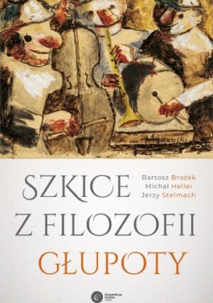 Szkice z filozofii głupoty