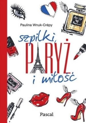 Szpilki, Paryż i miłość