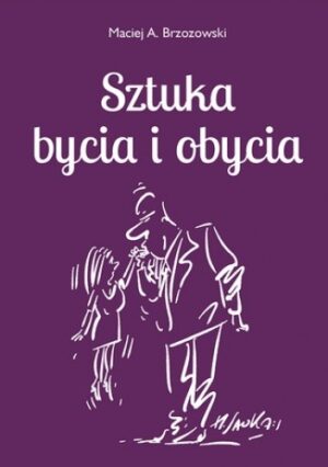 Sztuka bycia i obycia 2